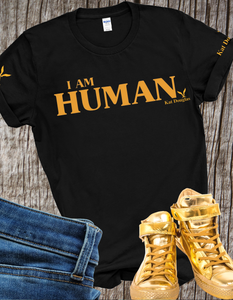 I AM HUMAN t-shirt.